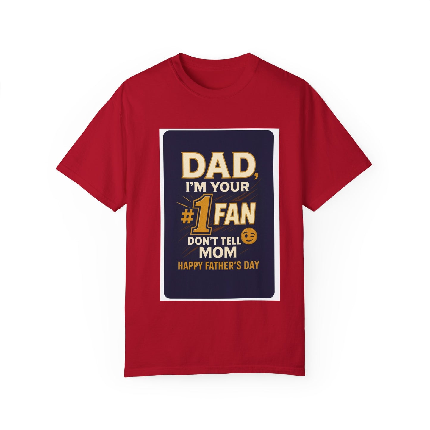 Funny Father's Day T-Shirt Dad, I'm Your #1 Fan Gift