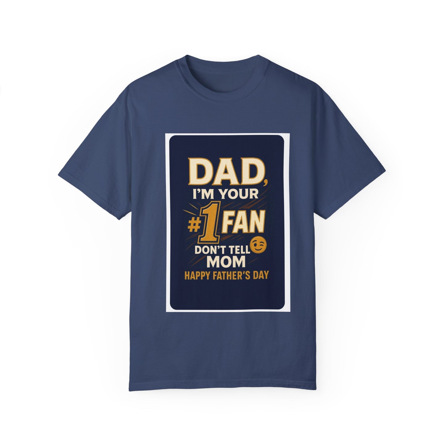 Funny Father's Day T-Shirt Dad, I'm Your #1 Fan Gift