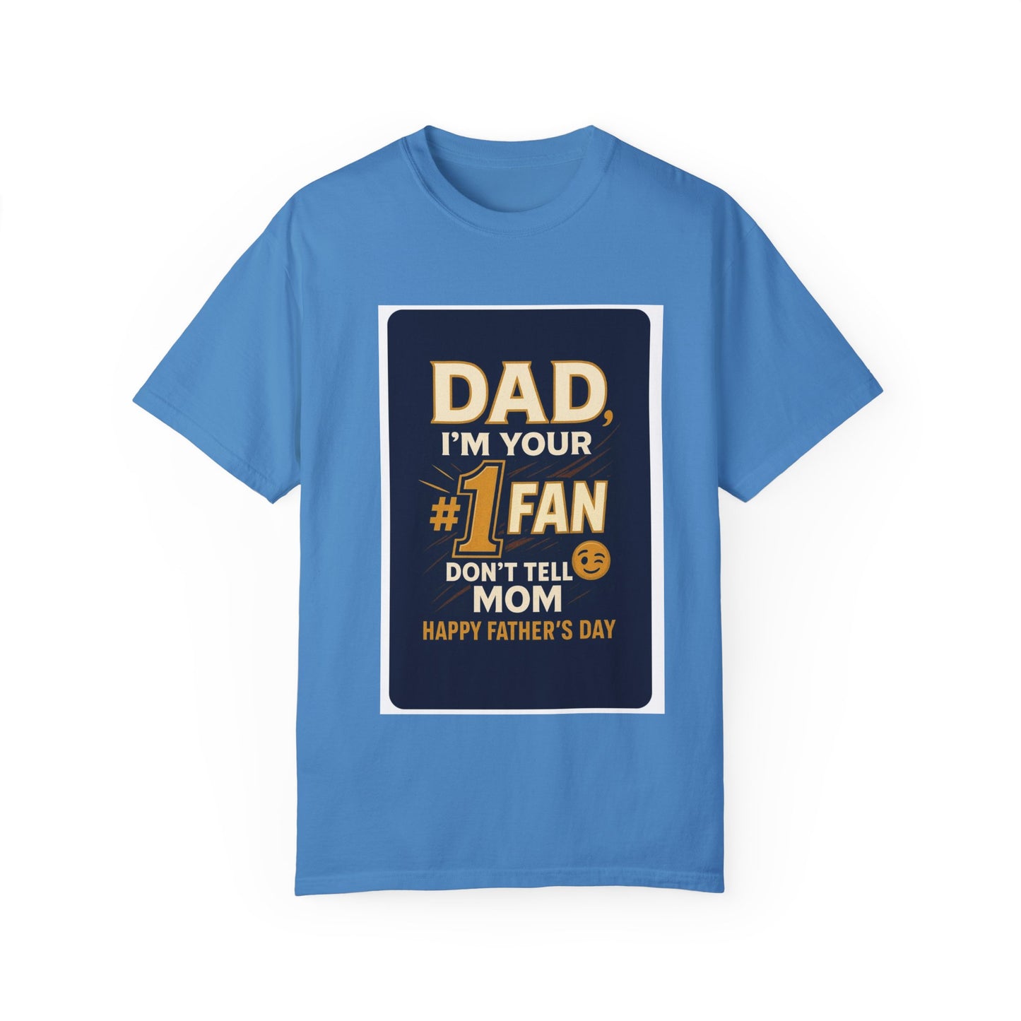 Funny Father's Day T-Shirt Dad, I'm Your #1 Fan Gift