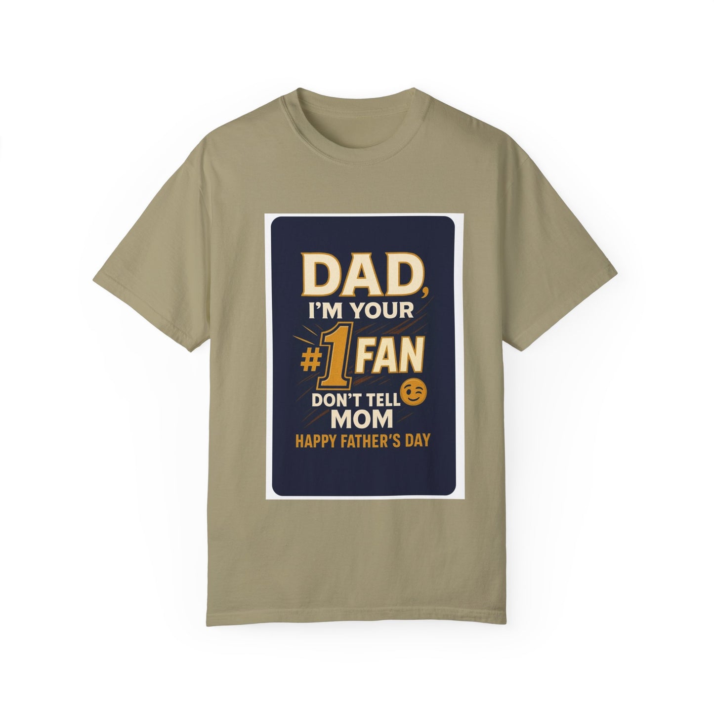 Funny Father's Day T-Shirt Dad, I'm Your #1 Fan Gift