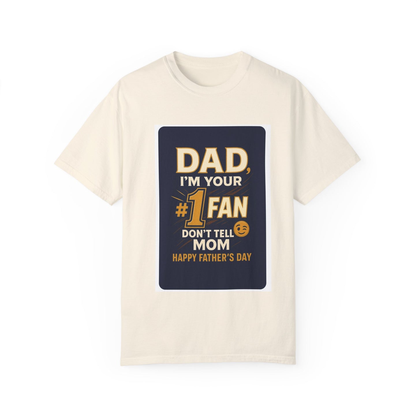 Funny Father's Day T-Shirt Dad, I'm Your #1 Fan Gift